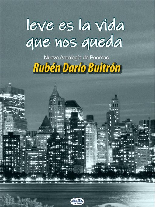 Title details for Leve Es La Vida Que Nos Queda by Rubén Darío Buitrón - Available